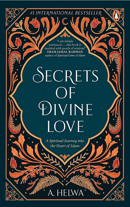 Secrets of Divine Love: A Spiritual Jour by A.Helwa - eLocalshop