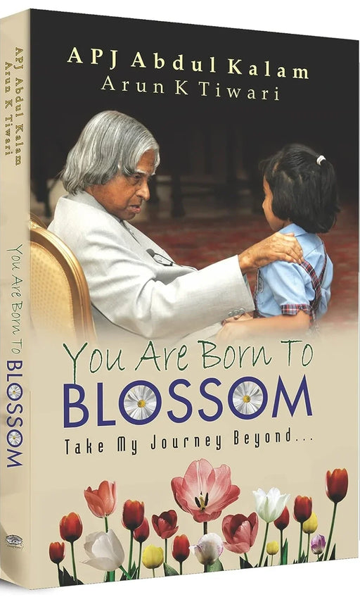 You Are Born to Blossom by DR APJ Abdul Kalam - eLocalshop