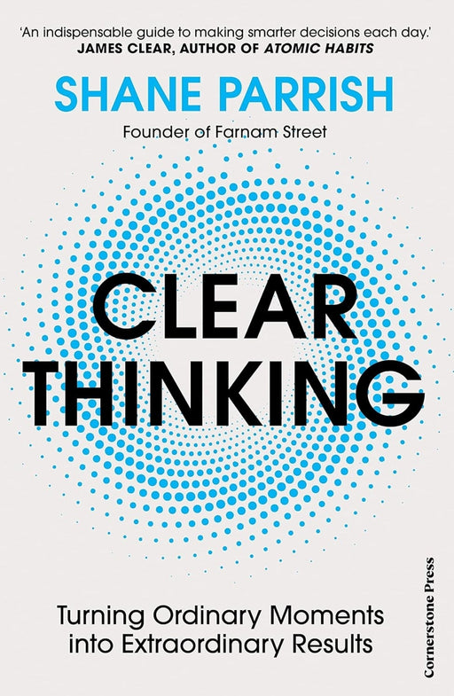 Clear Thinking by Shane Parrish - eLocalshop