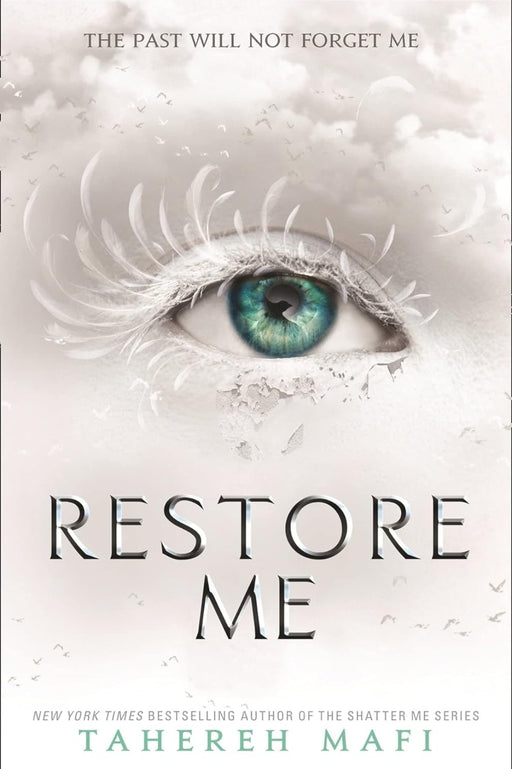 Restore Me The Past Will Not Forget Me By Mafi Tahereh - eLocalshop