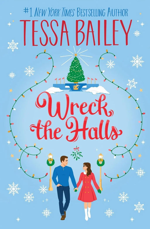 Wreck the Halls: A Novel by Tessa Bailey - eLocalshop