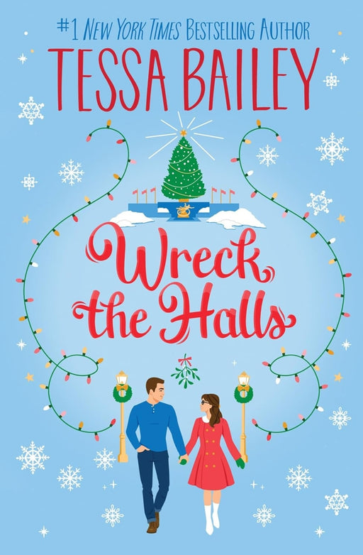 Wreck the Halls: A Novel  by Tessa Bailey - eLocalshop