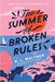 The Summer of Broken Rules  by K. L. Walther - eLocalshop