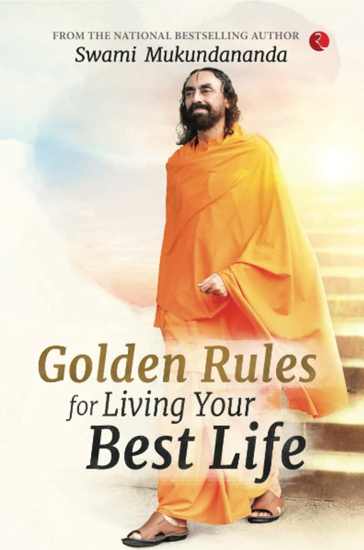 Golden Rules for Living Your Best Life by Swami Mukundananda - - eLocalshop