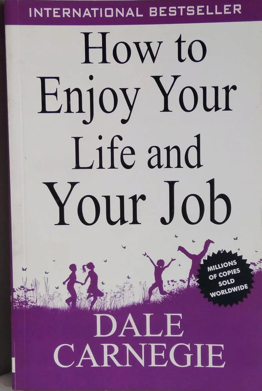 How To Enjoy Your Life And Your Job by Dale Carnegie - eLocalshop