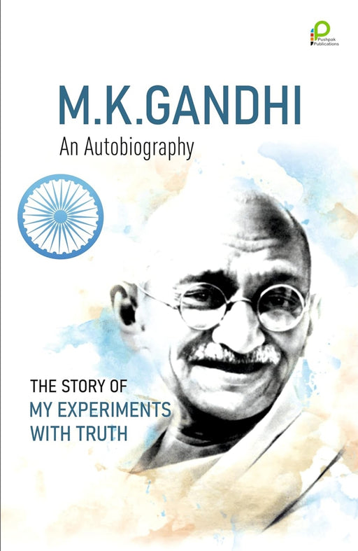 The Story of My Experiments Truth - M.K Ghandi an Autobiography - eLocalshop