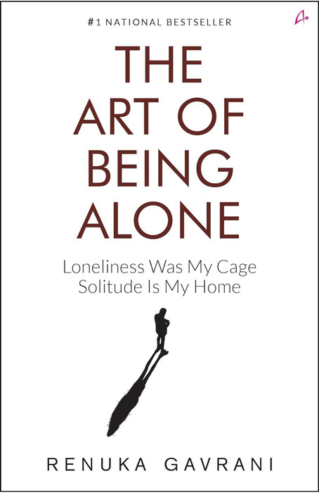 The Art of Being Alone by Renuka Gavrani - eLocalshop