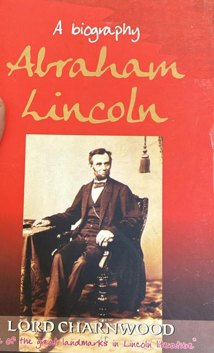 A Biography Abraham Lincoln by Lord Charnwood - eLocalshop