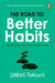 Road to Better Habits by Darius Foroux - eLocalshop