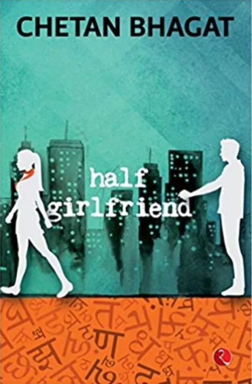 Half Girlfriend – by Chetan Bhagat - eLocalshop