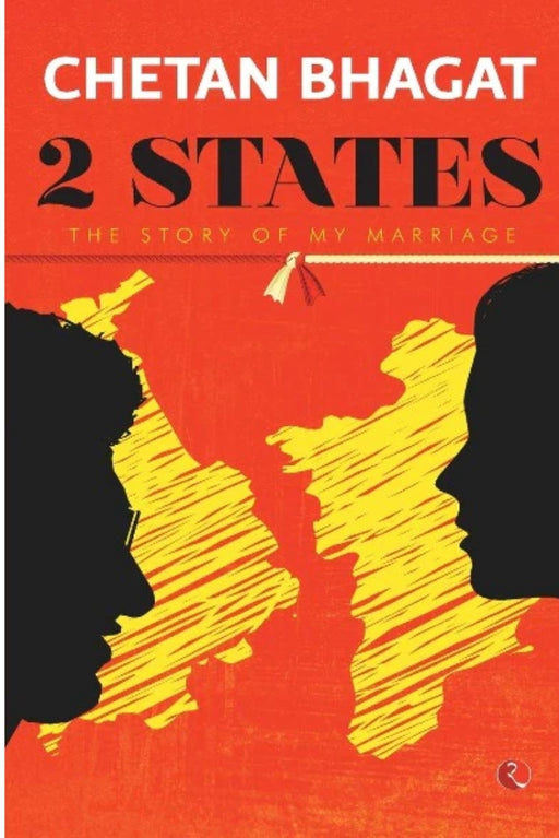 2 States: The Story Of My Marriage – by Chetan Bhagat - eLocalshop