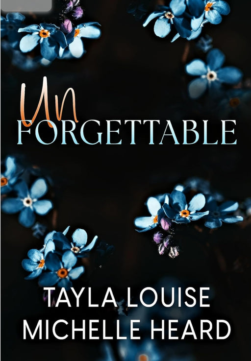 Unforgettable by Tayla Louise - eLocalshop