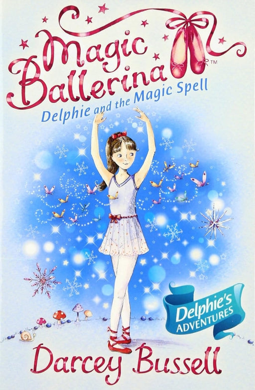Delphie and the Magic Spell: Book 2 (Magic Ballerina) by Darcey Bussell - old paperback - eLocalshop