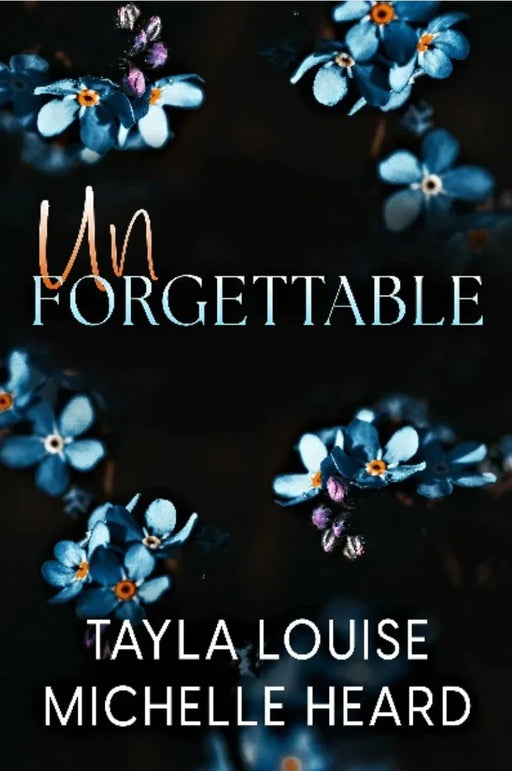 Unforgettable by Tayla Louise - eLocalshop