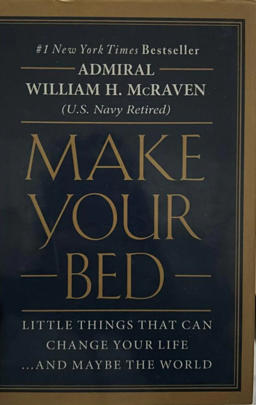 Make Your Bed by Admiral William H. McRaven - eLocalshop