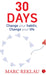 30 Days: Change your habits, Change your life by Marc Reklau - eLocalshop