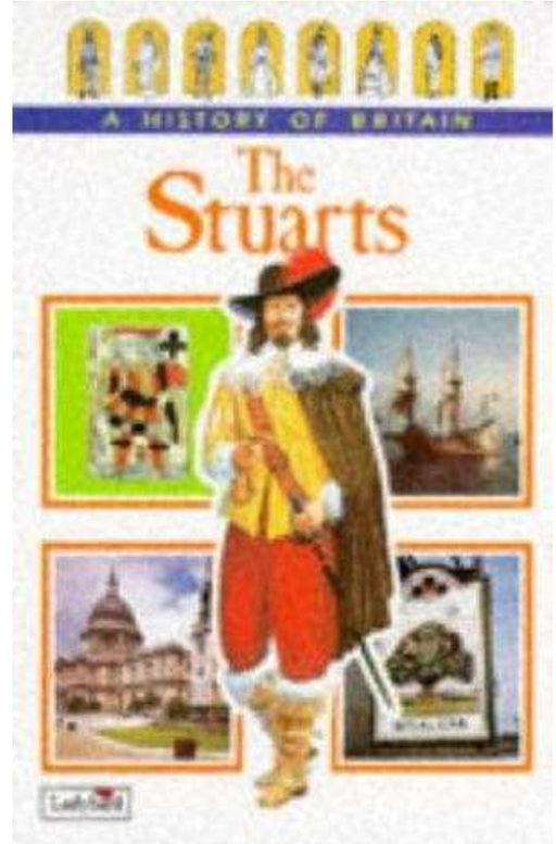 A History of Britain: The Stuarts by Tim Wood - old paperback - eLocalshop