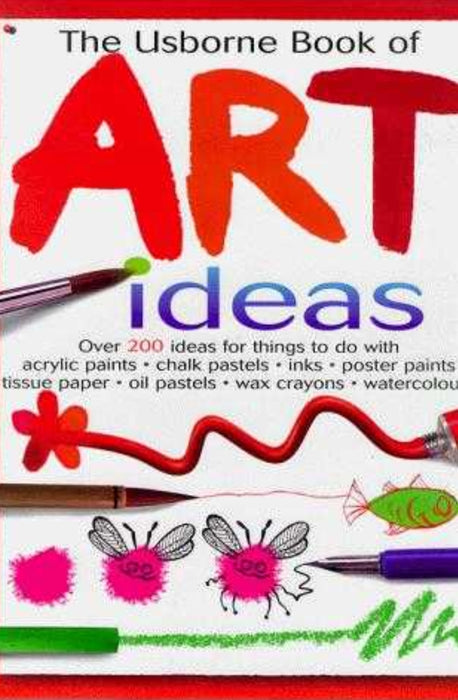 The Usborne Book of Art Ideas by Fiona Watt - old hardcover - eLocalshop
