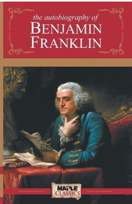 Autobiography of Benjamin Franklin by Benjamin Franklin - eLocalshop
