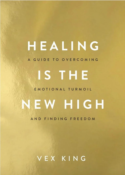 Healing Is the New High by Vex King - eLocalshop