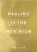 Healing Is the New High by Vex King - eLocalshop