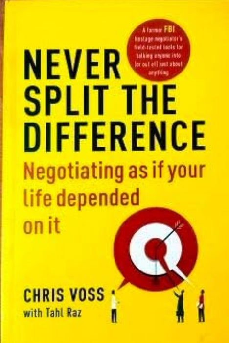 Never Split the Difference Negotiating as if Your Life Depended on It by Chris Voss - eLocalshop