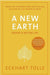 A New Earth, A : Create a Better Life by Eckhart Tolle - eLocalshop
