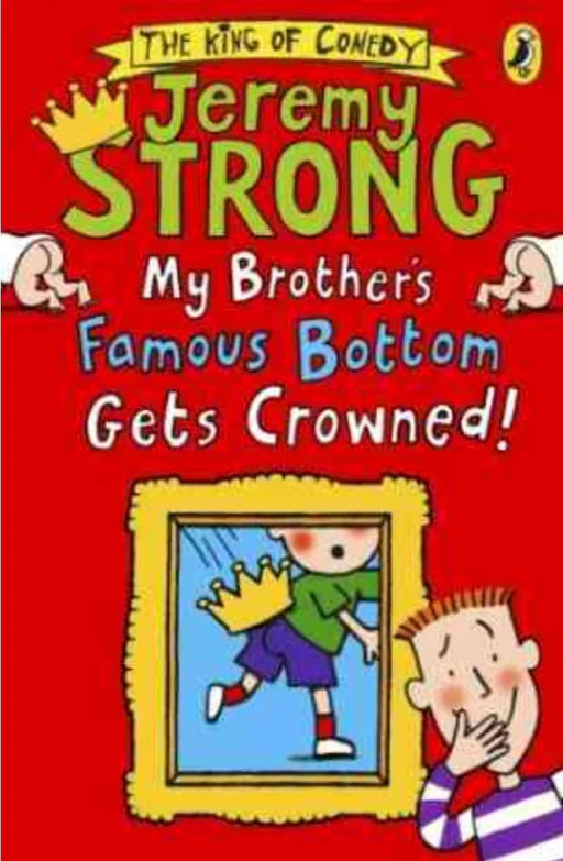 My Brother's Famous Bottom Gets Crowned! By Jeremy Strong - old paperback - eLocalshop