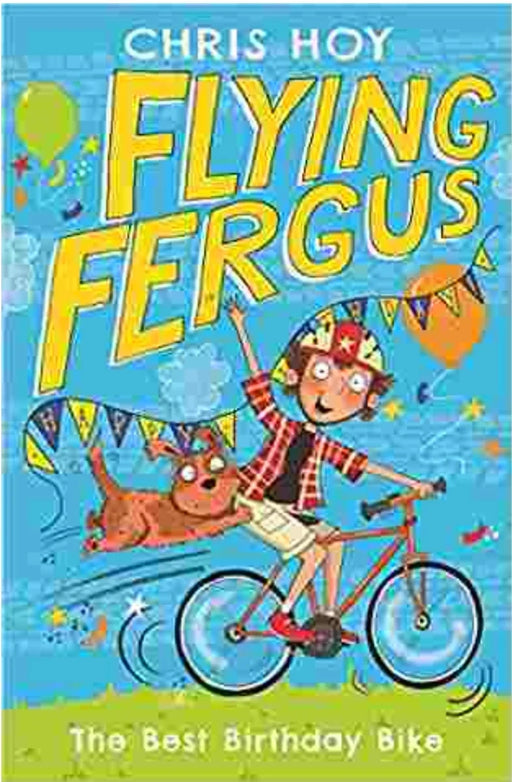 Flying Fergus 1: The Best Birthday Bike: by Chris Hoy - old paperback - eLocalshop