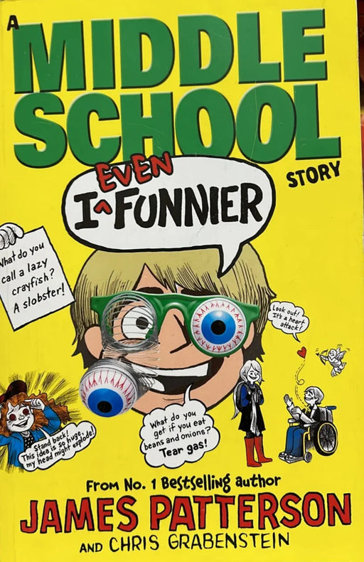 I Even Funnier: A Middle School Story: 2 (I Funny, 2) by James Patterson - old paperback - eLocalshop