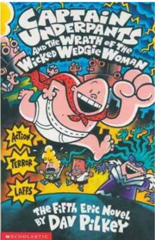 Captain Underpants And The Wrath Of The Wicked Wedgie Woman by Dav Pilkey - old paperback - eLocalshop