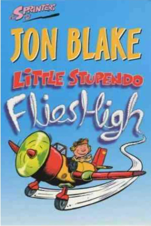 Little Stupendo Flies High (Sprinters) by Jon Blake - old paperback - eLocalshop