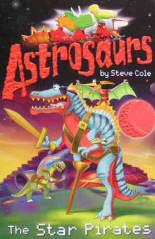 Astrosaurs: The star pirates by Steve Cole - old paperback - eLocalshop