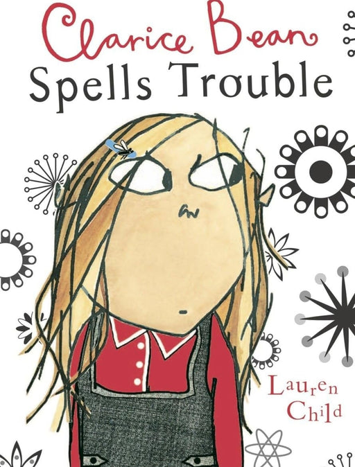 Clarice Bean Spells Trouble by Lauren Child  - old hardcover - eLocalshop