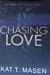 Chasing Love (Dark Love Series) - eLocalshop