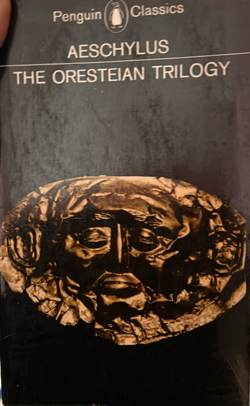 The Oresteian Trilogy: Agamemnon, The Choephori, The Eumenides (The Penguin Classics) - old paperback - eLocalshop