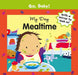 My Day: Mealtime (Go, Baby!) By Alex Ayliffe - old boardbook - eLocalshop