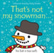 That's Not My Snowman by Fiona Watt - old boardbook - eLocalshop