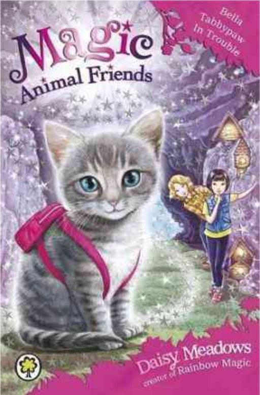 Bella Tabbypaw in Trouble (Magic Animal Friends) by  Daisy Meadows - old paperback - eLocalshop