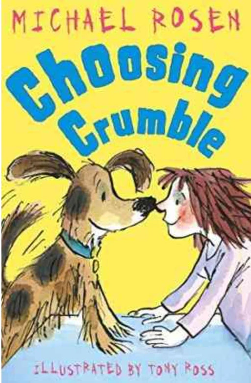 Choosing Crumble by Michael Rosen - old paperback - eLocalshop