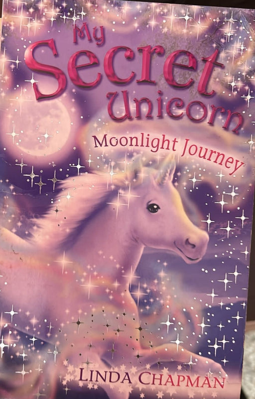 My Secret Unicorn - Moonlight Journey by Linda Chapman- old paperback - eLocalshop