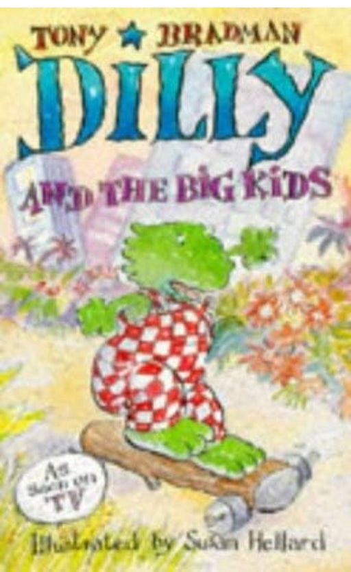 Dilly and the Big Kids by Tony Bradman - old paperback - eLocalshop