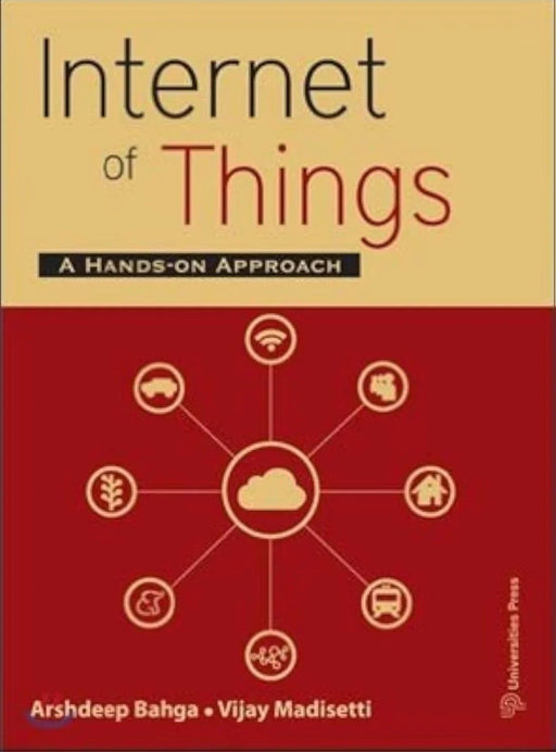 Internet Of Things - A Hands On Approach by Arsheep Bahga - eLocalshop