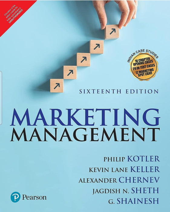 Marketing Management, 16e by G.Shainesh Philip Kotler, Kevin lane Keller, Alexander Chernev, Jagdish N. Sheth