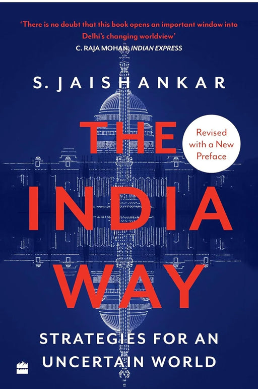 The India Way: Strategies for an Uncertain World by S. Jaishankar - eLocalshop