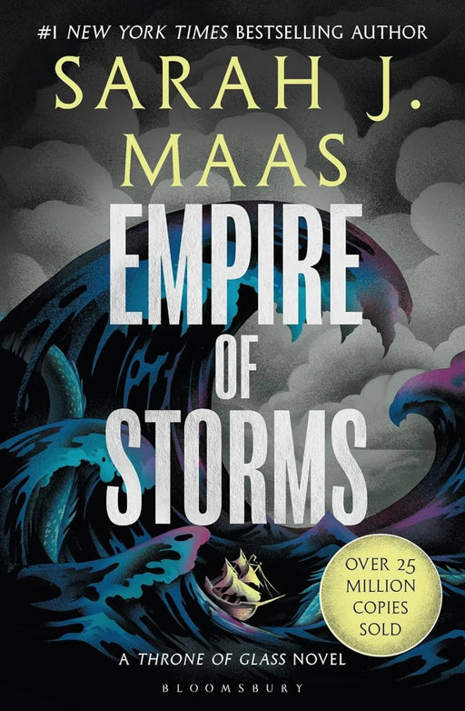 Empire Of Storms: From The # 1 Sunday Times Author Of A Court Of Thorns And Roses (Throne Of Glass) by Sarah J. Maas - eLocalshop