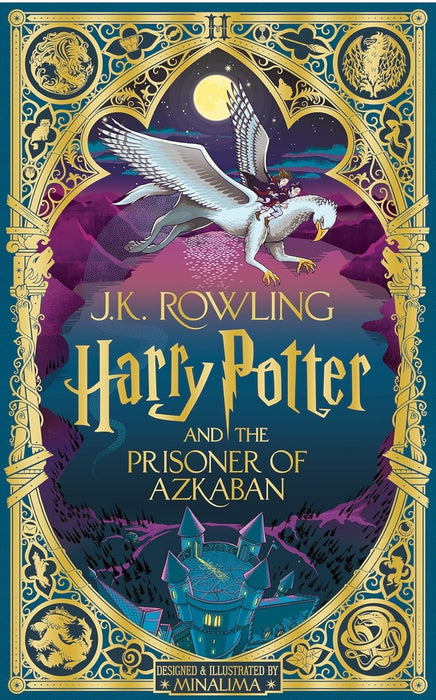 Harry Potter and the Prisoner of Azkaban: MinaLima Edition by J.K Rowling