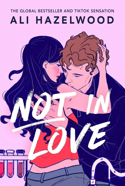 Not in Love: From the bestselling author of The Love Hypothesis by Ali Hazelwood - eLocalshop