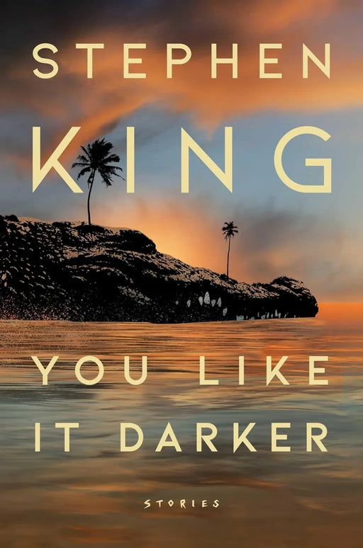 You Like It Darker: Stories by Stephen King - eLocalshop