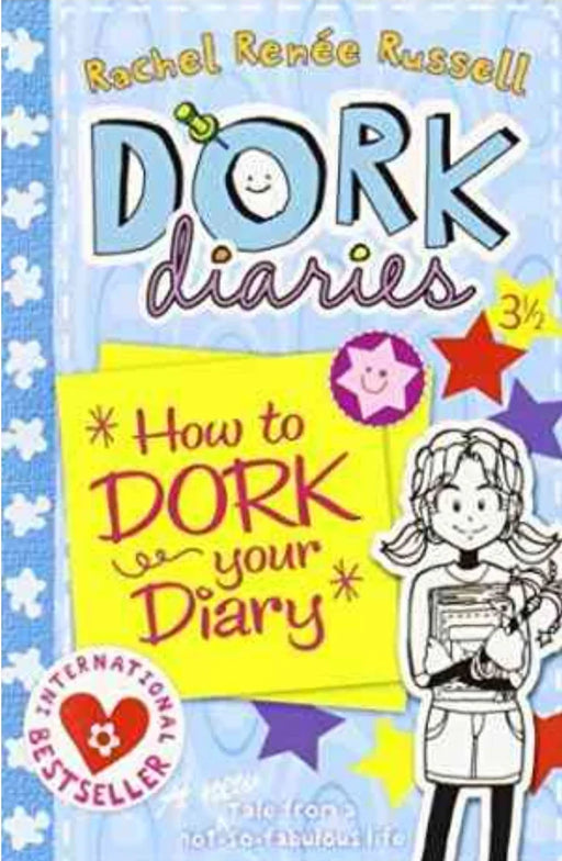 How to Dork Your Diary by Rachel Renée Russell - eLocalshop